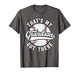 Baseball Grandpa Shirt Gift That's My Grandson Out There T-Shirt