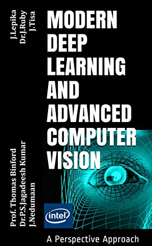 Modern Deep Learning and Advanced Computer Vision: A Perspective Approach book cover