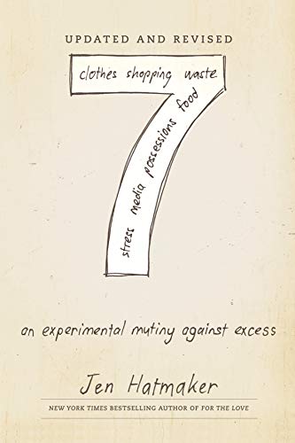 7: An Experimental Mutiny Against Excess book cover