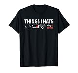 Things I Hate Funny Video Games Gift For Gamers Men Boy Kids