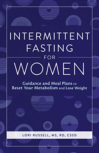 Intermittent Fasting for Women: Guidance and Meals Plans to Reset Your Metabolism and Lose Weight book cover