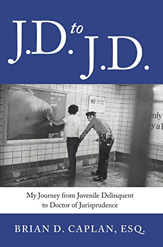 J.D. to J.D.: My Journey from Juvenile Delinquent to Doctor of Jurisprudence book cover