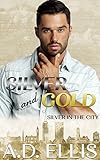 Silver Gold Silver In The City Book 2