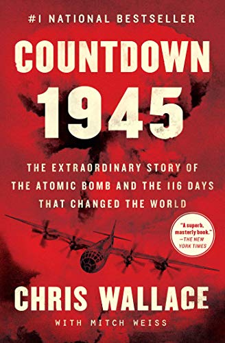 Countdown 1945: The Extraordinary Story of the 116 Days that Changed the World book cover