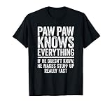 Paw Paw Knows Everything Shirt Men Funny Grandpa Fathers Day T-Shirt