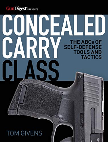 Concealed Carry Class: The ABCs of Self-Defense Tools and Tactics book cover