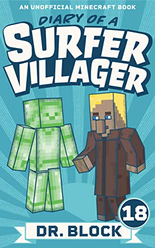 Diary of a Surfer Villager: Book 18: (an unofficial Minecraft book for kids) book cover