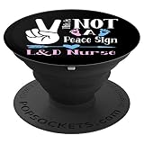 L&D Nurse Gift Birth Assistant Funny Labor & Delivery Nurse PopSockets PopGrip: Swappable Grip for Phones & Tablets