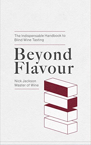 Beyond Flavour: The Indispensable Handbook to Blind Wine Tasting book cover