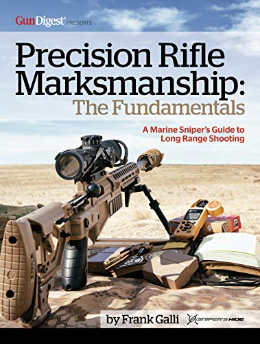 Precision Rifle Marksmanship: The Fundamentals - A Marine Sniper's Guide to Long Range Shooting: A Marine Sniper's Guide to Long Range Shooting book cover