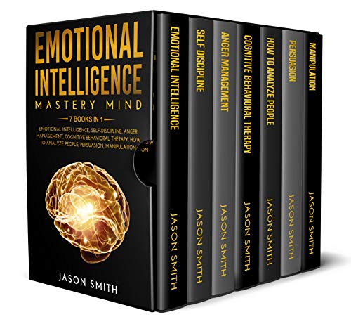 EMOTIONAL INTELLIGENCE MASTERY MIND: 7 BOOKS IN 1: Emotional Intelligence, Self Discipline, Anger Management, Cognitive Behavioral Therapy, How to Analyze People, Persuasion, Manipulation book cover