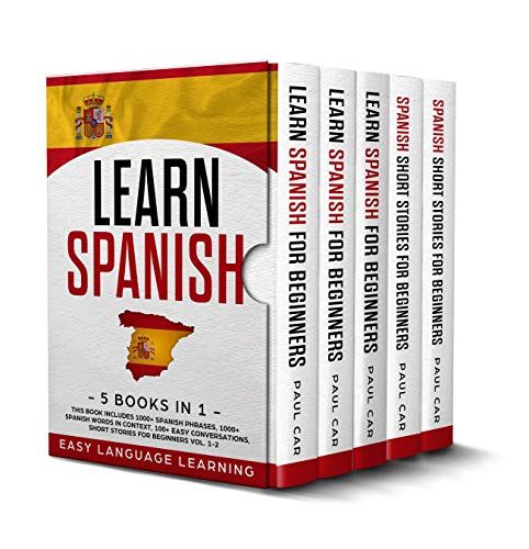 Learn Spanish: 5 Books In 1: This Book Includes 1000+ Spanish Phrases, 1000+ Spanish Words In Context, 100+ Spanish Conversations, Short Stories For Beginners Vol. 1-2 book cover