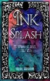 Inksplash: An anthology of things I don't write