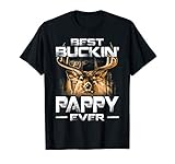 Best Buckin' Pappy Ever Shirt Deer Hunting Bucking Father T-Shirt