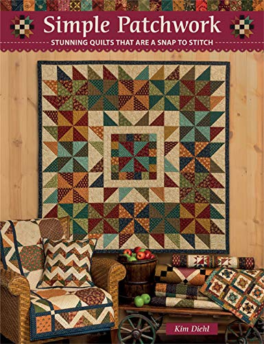 Simple Patchwork: Stunning Quilts That Are a Snap to Stitch book cover