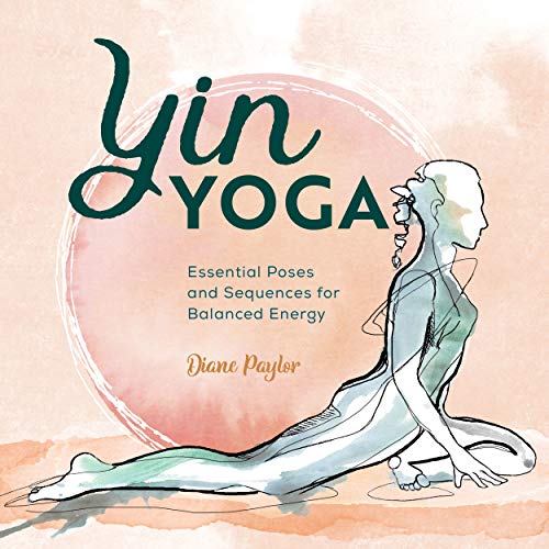 Yin Yoga: Essential Poses and Sequences for Balanced Energy book cover