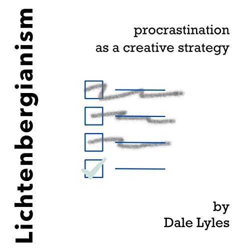 Lichtenbergianism: procrastination as a creative strategy book cover
