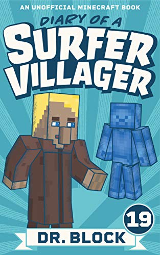 Diary of a Surfer Villager: Book 19: (an unofficial Minecraft book for kids) book cover