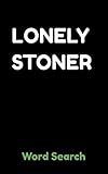 Lonely Stoner Word Search Hilarious Puzzle For Solo People W