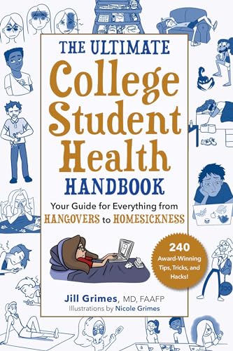The Ultimate College Student Health Handbook: Your Guide for Everything from Hangovers to Homesickness book cover