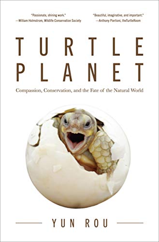 Turtle Planet: Compassion, Conservation, and the Fate of the Natural World book cover