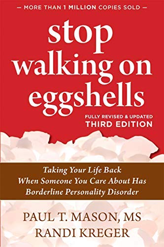 Stop Walking on Eggshells: taking your life back when someone you care about has borderline personality disorder book cover