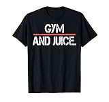 Gym Workout Shirt Fitness Exercise Lover Gym And Juice T Shi