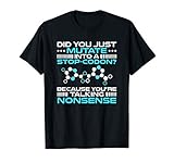 Genetics Biology Mutate Into A Stop-Codon Geneticist T-Shirt