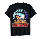 Library Book Reading Librarian Bookworm Gift T Shirt