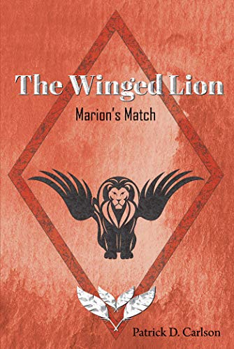 The Winged Lion: Marion's Match book cover