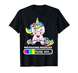 Installing Muscles Please Wait Funny Unicorn T Shirt