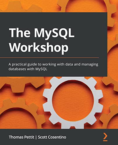 The MySQL Workshop: A New, Interactive Approach to Learning MySQL book cover