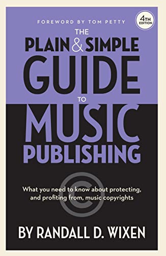 The Plain & Simple Guide to Music Publishing: Foreword by Tom Petty book cover