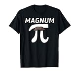 Pi With Magnum On Top Funny Magnum Mustache Pi T Shirt