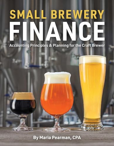 Small Brewery Finance: Accounting Principles and Planning for the Craft Brewer book cover