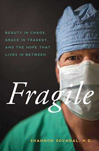 Fragile: Beauty in Chaos, Grace in Tragedy, and Hope that Lives In Between book cover