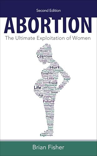 Abortion: The Ultimate Exploitation of Women book cover