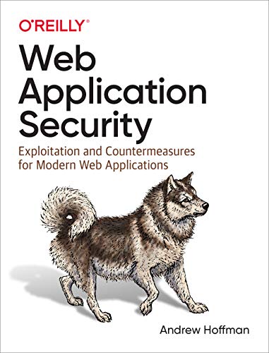 Web Application Security: Exploitation and Countermeasures for Modern Web Applications book cover