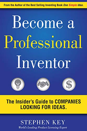 Become a Professional Inventor: The Insider's Guide to Companies Looking for Ideas book cover
