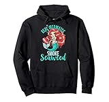 Real Mermaids Smoke Seaweed Adult Women Pot Smoker Gift Pullover Hoodie