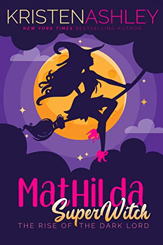 Mathilda, SuperWitch: The Rise of the Dark Lord (Mathilda's Book of Shadows #2) book cover