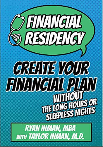 Financial Residency: Create Your Financial Plan Without the Long Hours or Sleepless Nights book cover