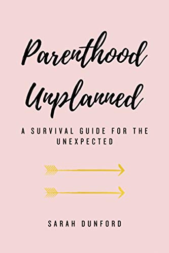 Parenthood Unplanned: A Survival Guide for the Unexpected book cover