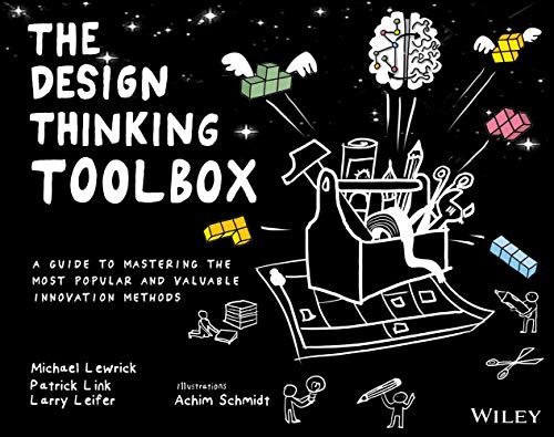The Design Thinking Toolbox: A Guide to Mastering the Most Popular and Valuable Innovation Methods book cover