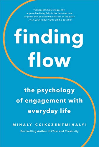 Finding Flow: The Psychology of Engagement with Everyday Life book cover