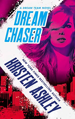 Dream Chaser (Dream Team, #2) book cover