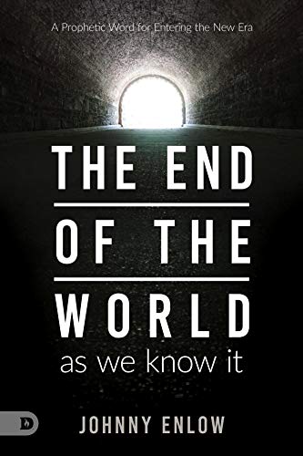 End of the World as We Know It: A Prophetic Word for Entering the New Era book cover
