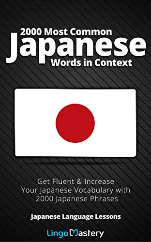 2000 Most Common Japanese Words in Context: Get Fluent & Increase Your Japanese Vocabulary with 2000 Japanese Phrases book cover