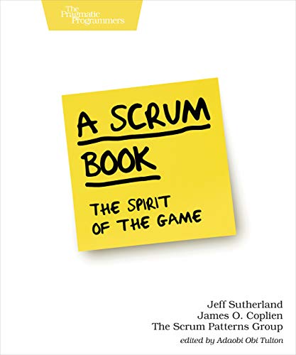 A Scrum Book: The Spirit of the Game book cover