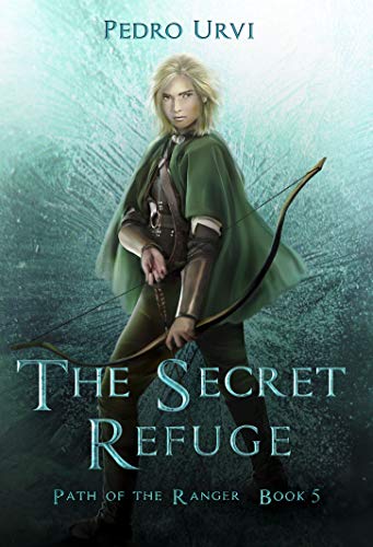 The Secret Refuge: (Path of the Ranger Book 5) book cover